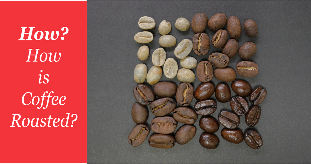 How is Coffee Roasted?