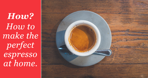 How to make the perfect espresso at home using a traditional espresso machine