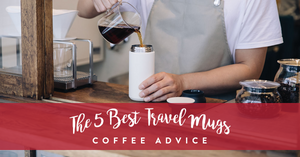 The five best travel mugs for under £30 this Christmas