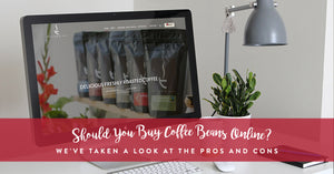 Should you buy coffee beans online?