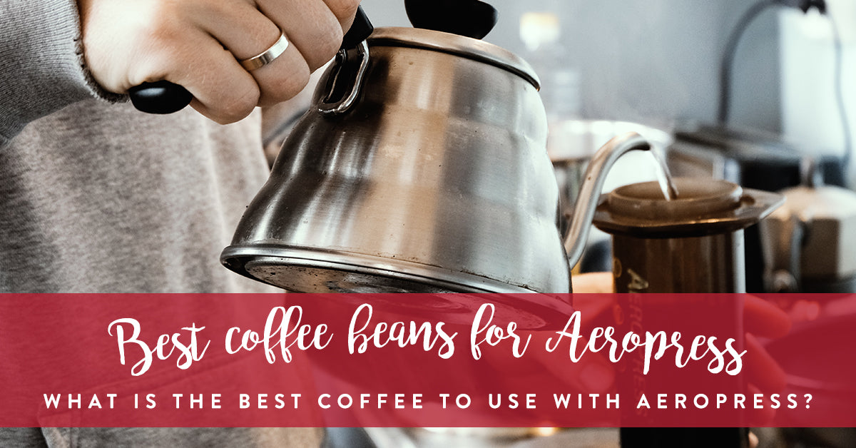 Best coffee beans for Aeropress