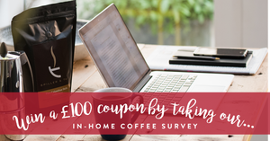 Tell us how you take your coffee at home to qualify for a £100 prize